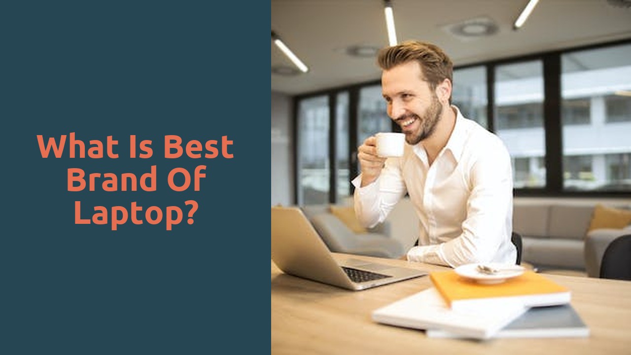 What is best brand of laptop?