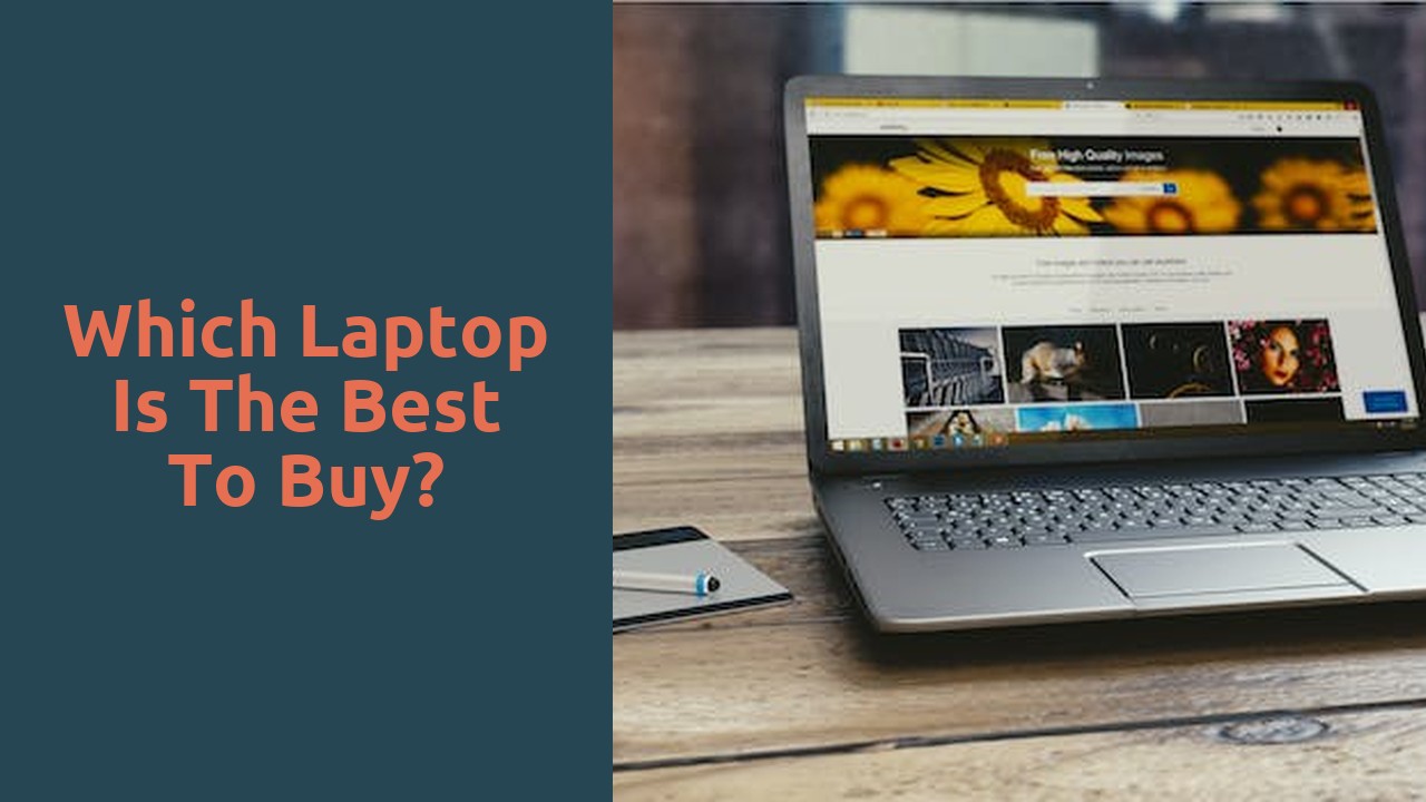 Which laptop is the best to buy?